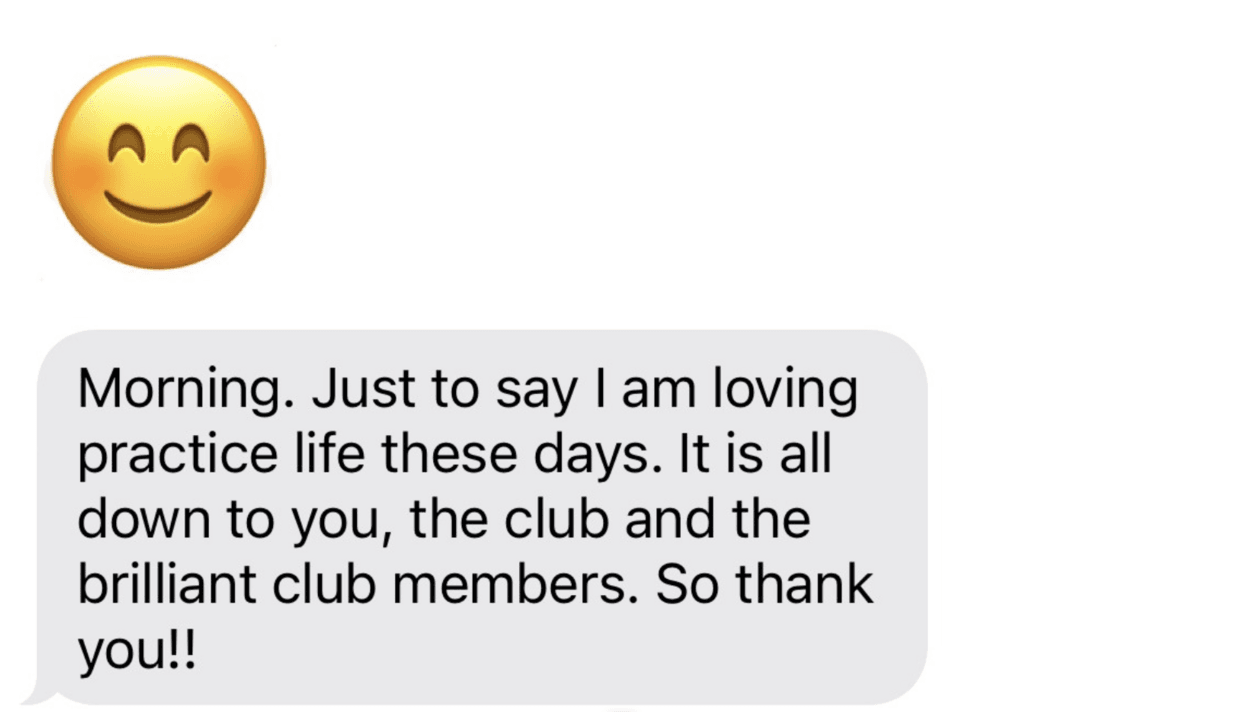 An image of a text message with a smiling emoji, sharing how they love practising life thanks to the Accountants Growth Club and its brilliant members, expressing gratitude for helping scale your accountancy practice.