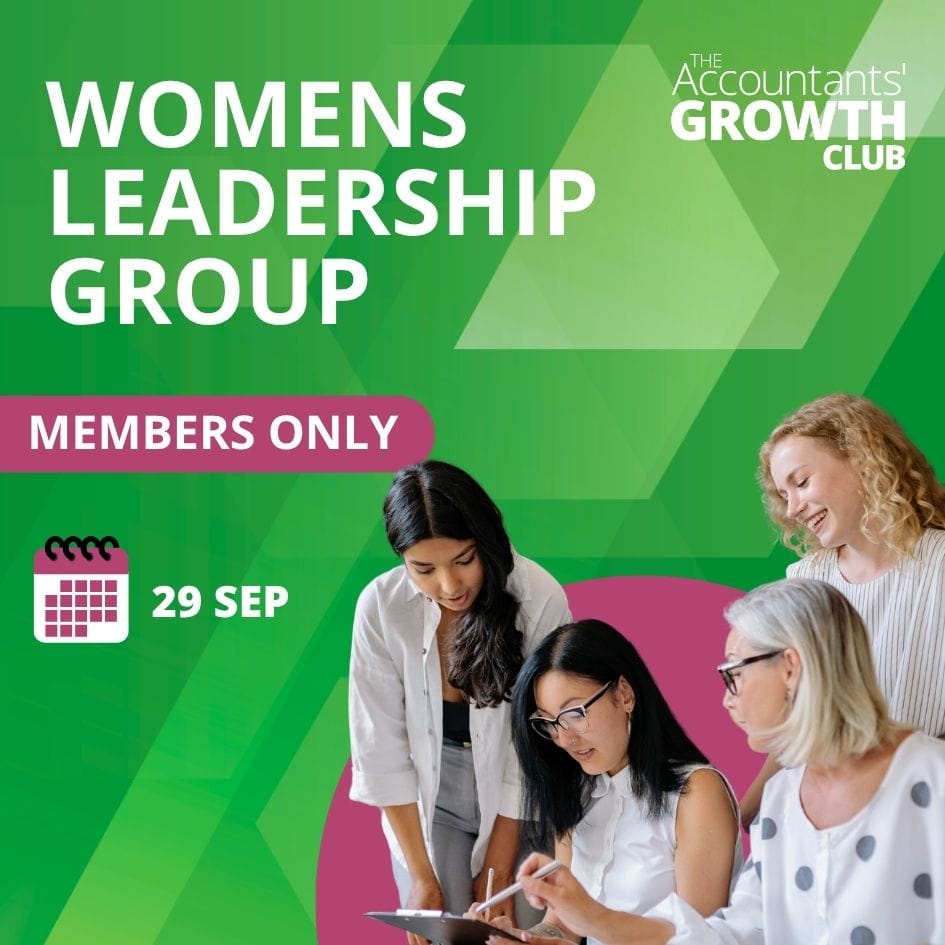 Four women collaborate over documents against a green background. Text reads Women's Leadership Group, Members Only, 29 Sept, and The Accountants' Growth Club. Calendar icon appears next to the date.