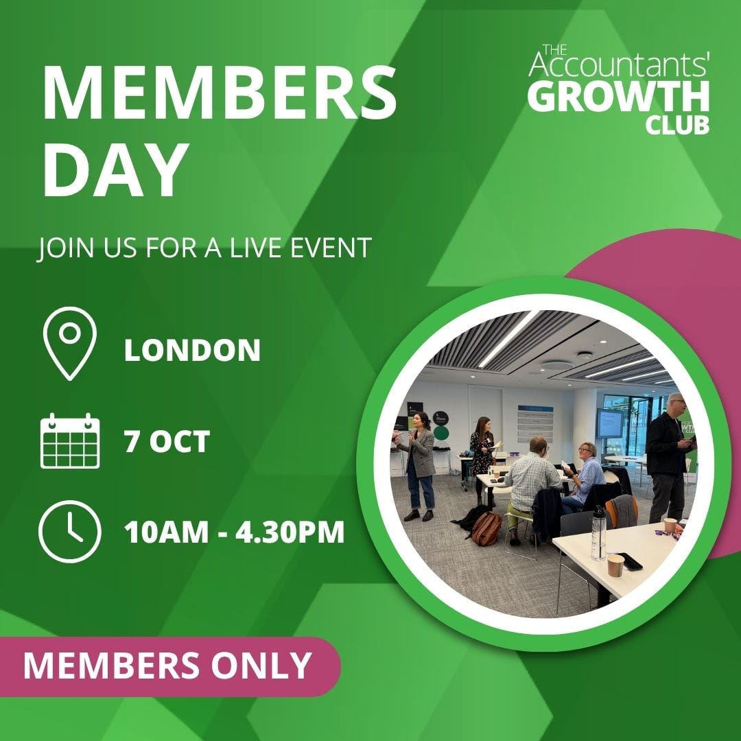 Event invitation graphic for Members' Day in London on 7 Oct, 10am–4:30pm. Includes location, date, time icons, and a photo of people mingling in a modern office. Text: Members only, The Accountants' Growth Club.